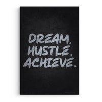Dream Hustle Achieve