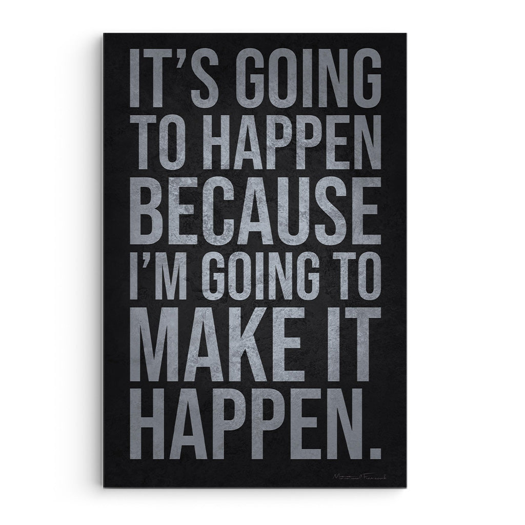 I’m Going To Make It Happen