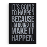 I’m Going To Make It Happen