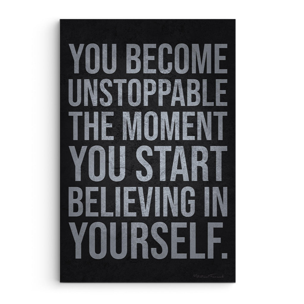 You Become Unstoppable