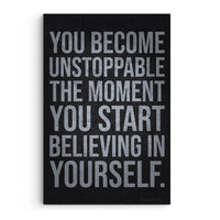 You Become Unstoppable