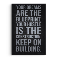 Your Dreams Are The Blueprint
