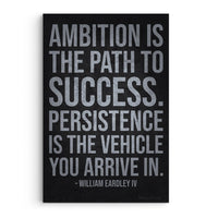 Ambition Is The Path To Success