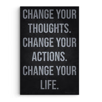 Change Your Thoughts Actions Life