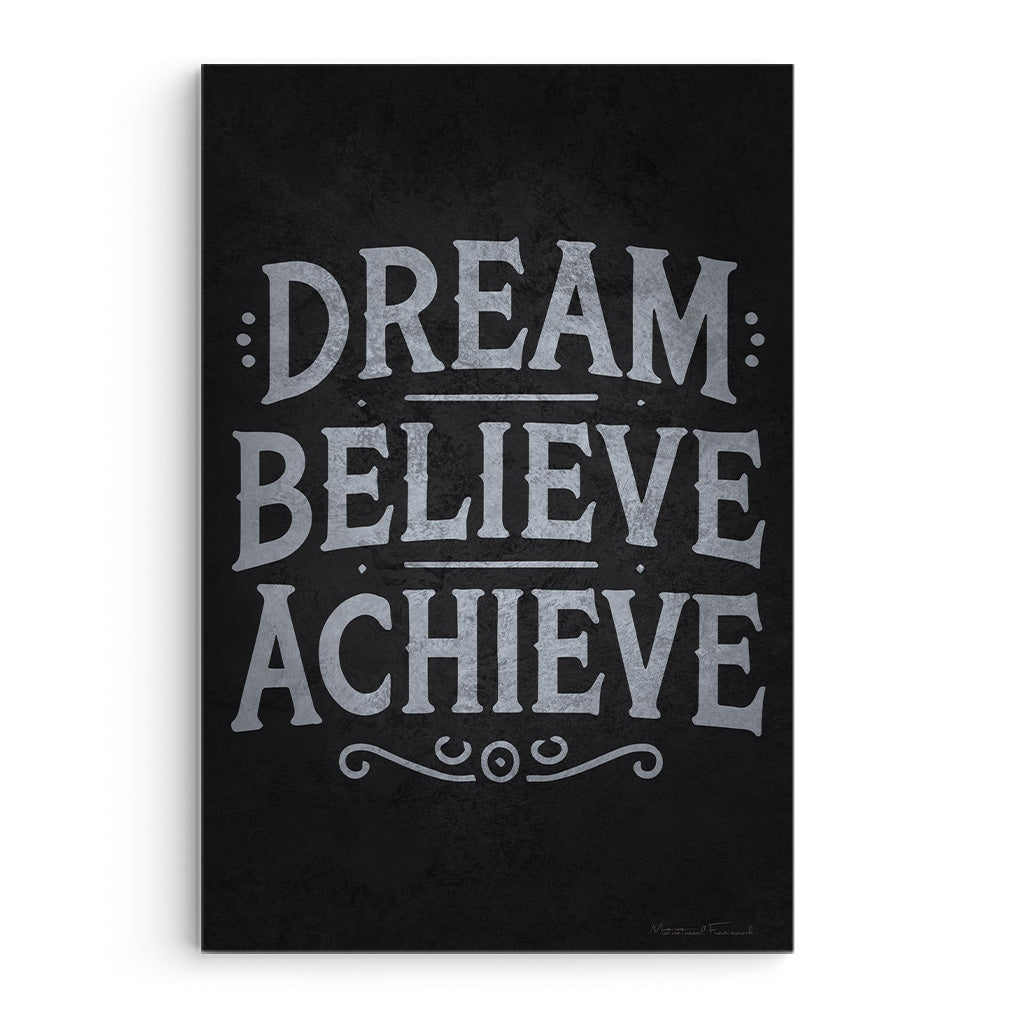 Dream Believe Achieve