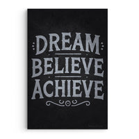 Dream Believe Achieve