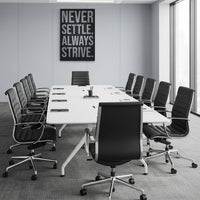 Never Settle, Always Strive
