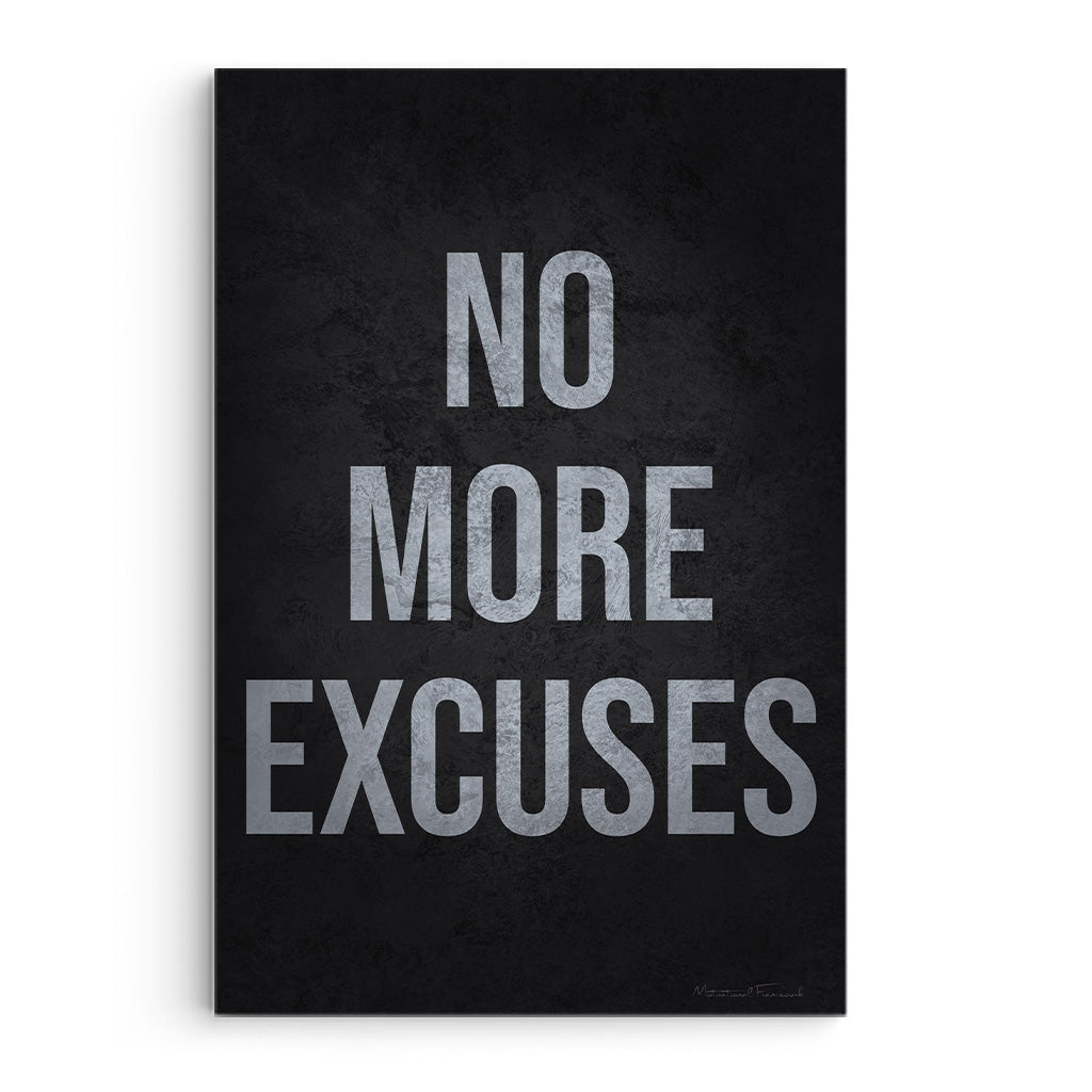 No More Excuses