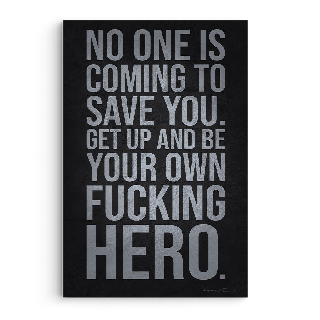 No One Is Coming To Save You