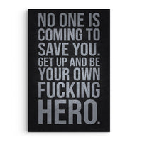 No One Is Coming To Save You