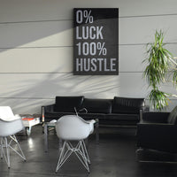 0 Percent Luck 100 Percent Hustle