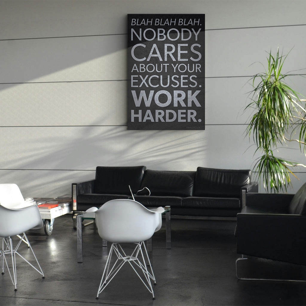Nobody Cares About Your Excuses