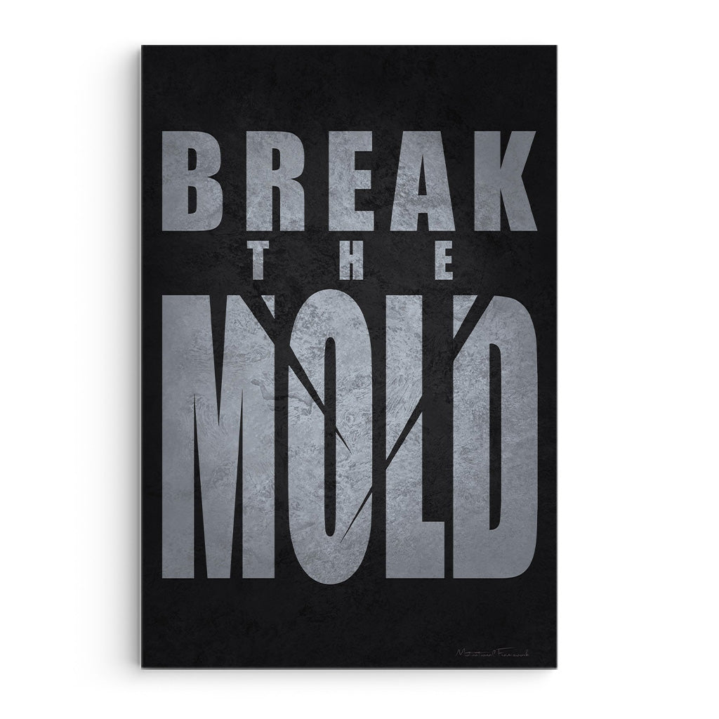 Break The Mold