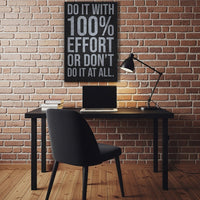Do It With 100 Percent Effort Or Don't Do It At All