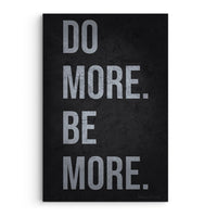 Do More Be More