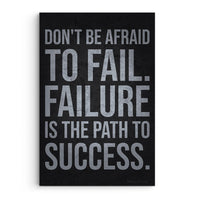 Don't Be Afraid To Fail