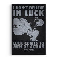I Don't Believe In Luck