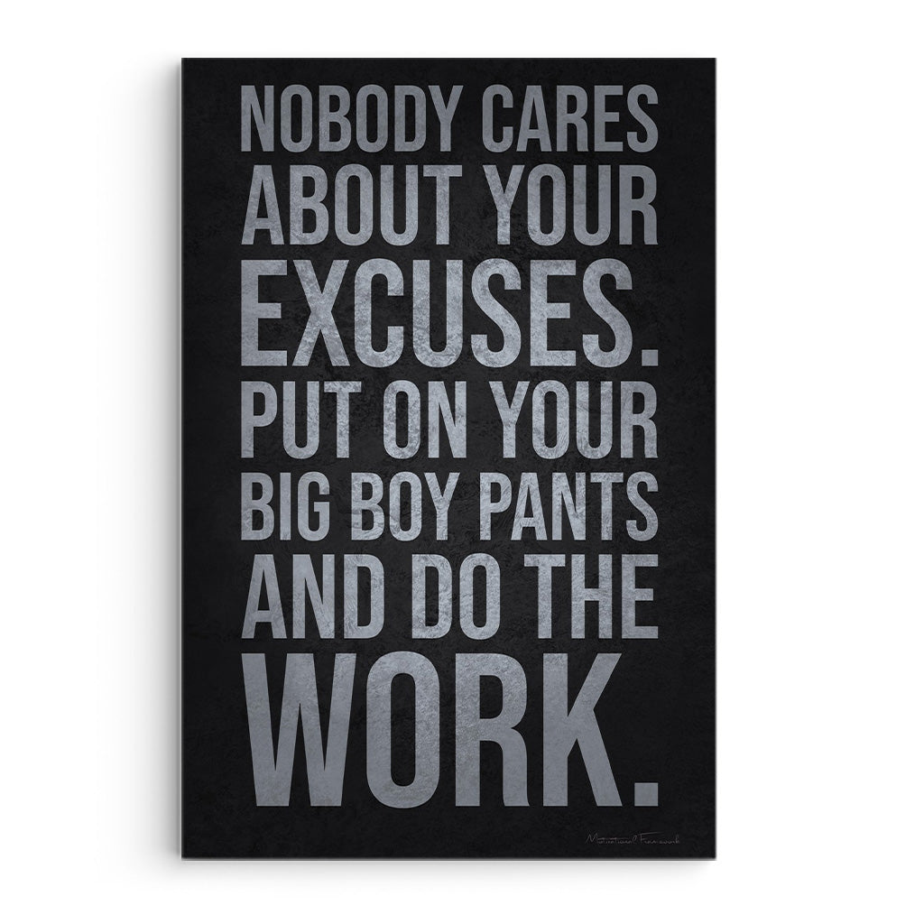 Nobody Cares About Excuses