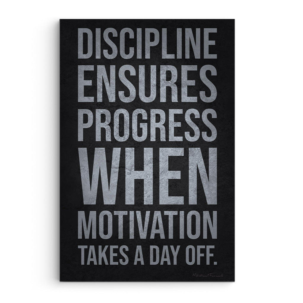 Discipline Ensures Progress When Motivation Takes A Day Off