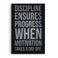 Discipline Ensures Progress When Motivation Takes A Day Off