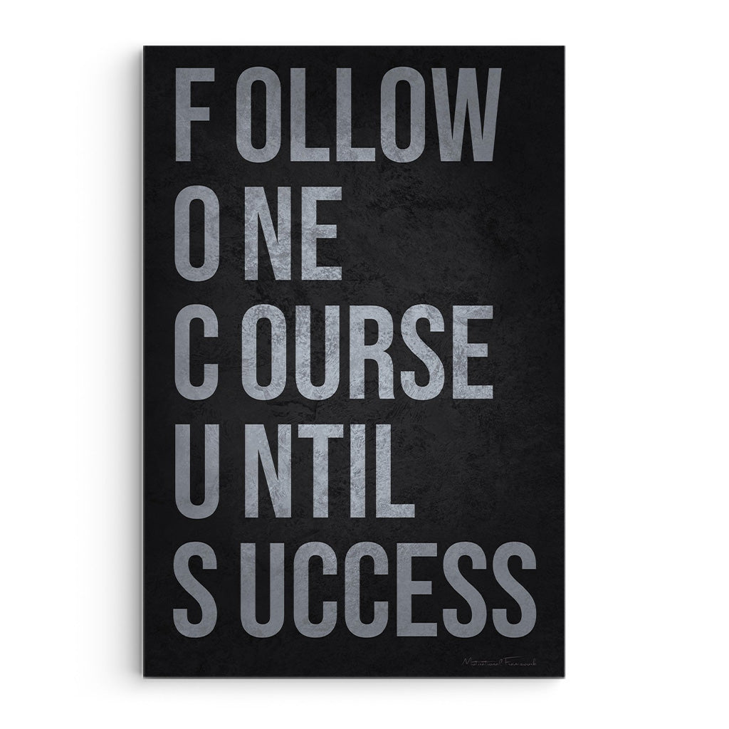 Focus Follow One Course Until Success