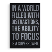 The Ability To Focus Is A Superpower