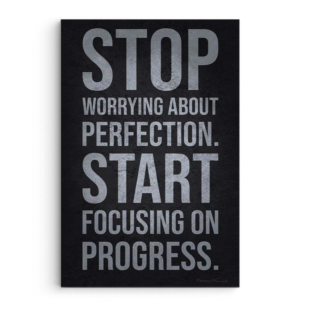 Stop Worrying About Perfection
