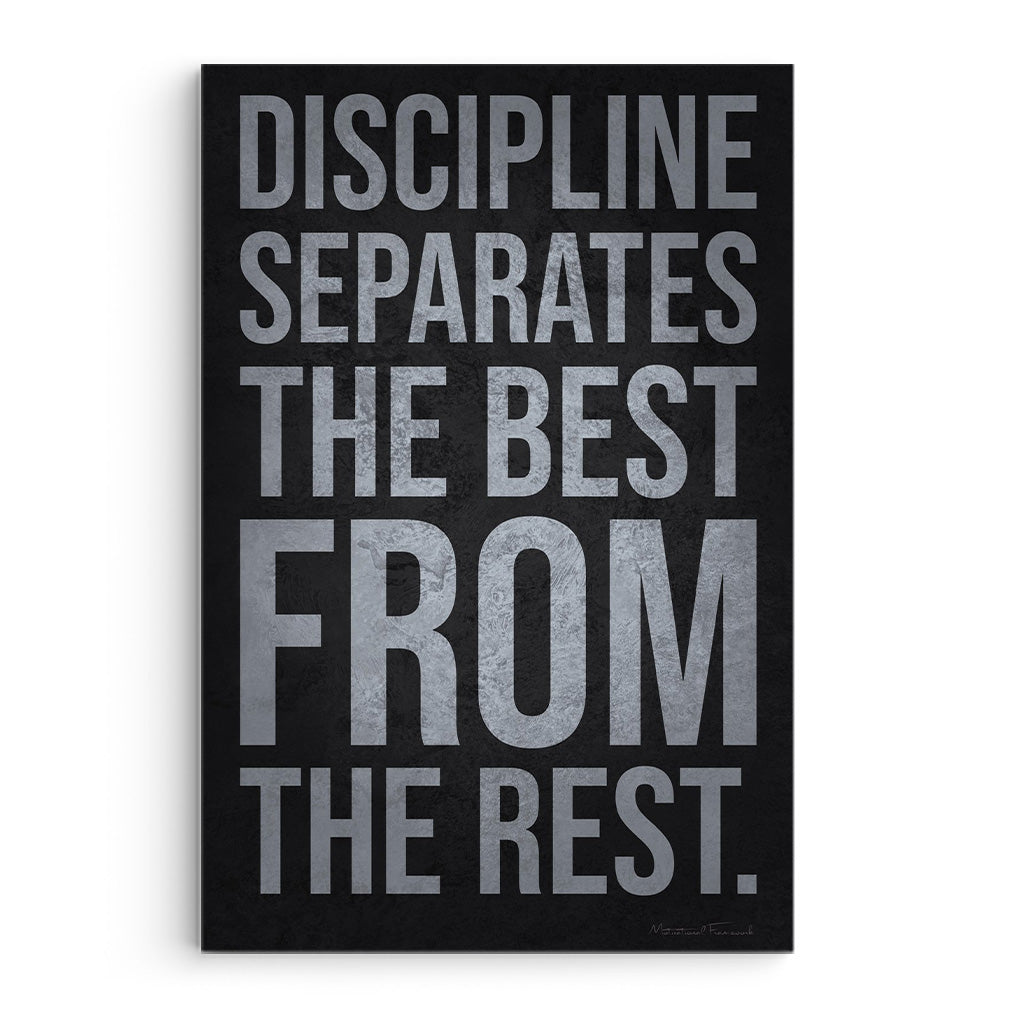 Discipline Separates The Best From The Rest