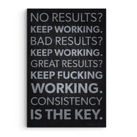 Keep Working Consistency Is Key