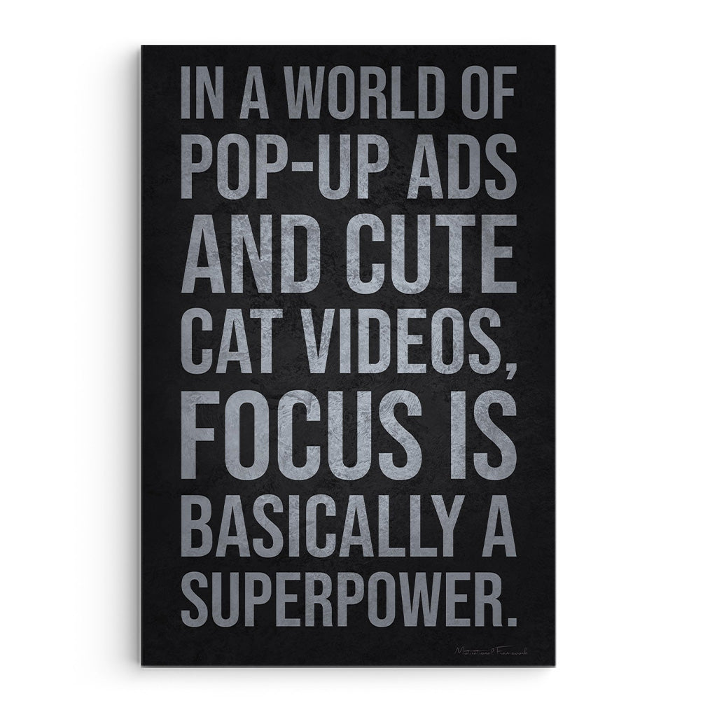 Focus Is Basically A Superpower