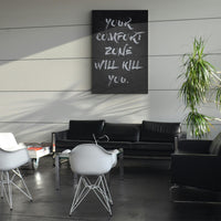 Your Comfort Zone Will Kill You