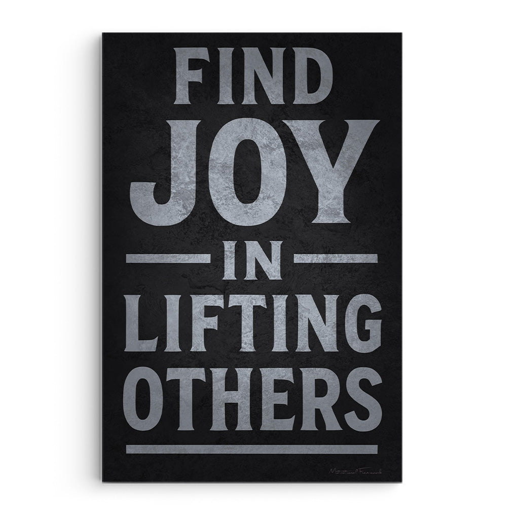 Find Joy In Lifting Others