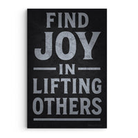 Find Joy In Lifting Others