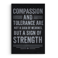 Strength Through Compassion And Tolerance