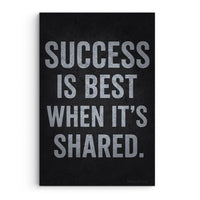 Success Is Best When Shared