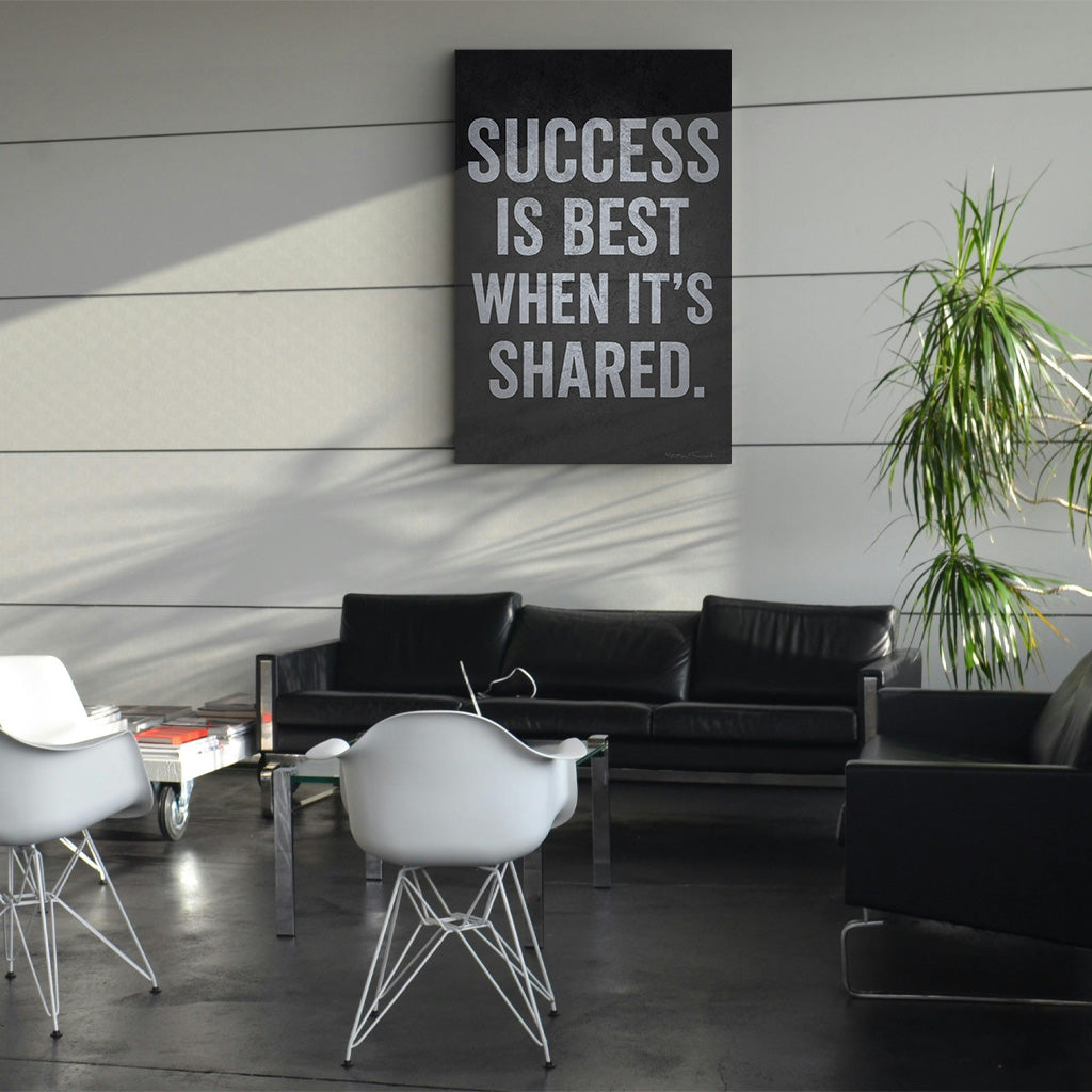 Success Is Best When Shared