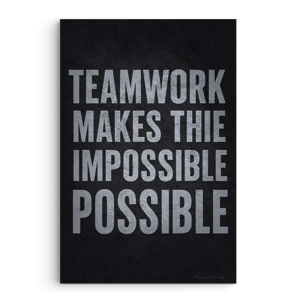 Teamwork Makes The Impossible Possible